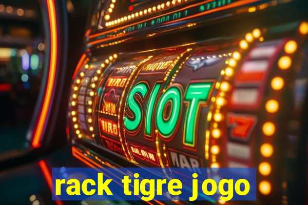 rack tigre jogo
